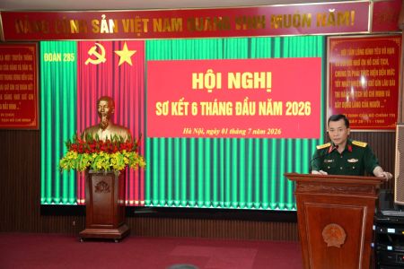 Đoàn 285 sơ kết nhiệm vụ 6 tháng đầu năm 2026
