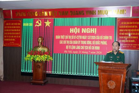 Đoàn 285 tổ chức quán triệt, triển khai các chỉ thị của Bộ Chính trị, Quân ủy Trung ương, Bộ Quốc phòng